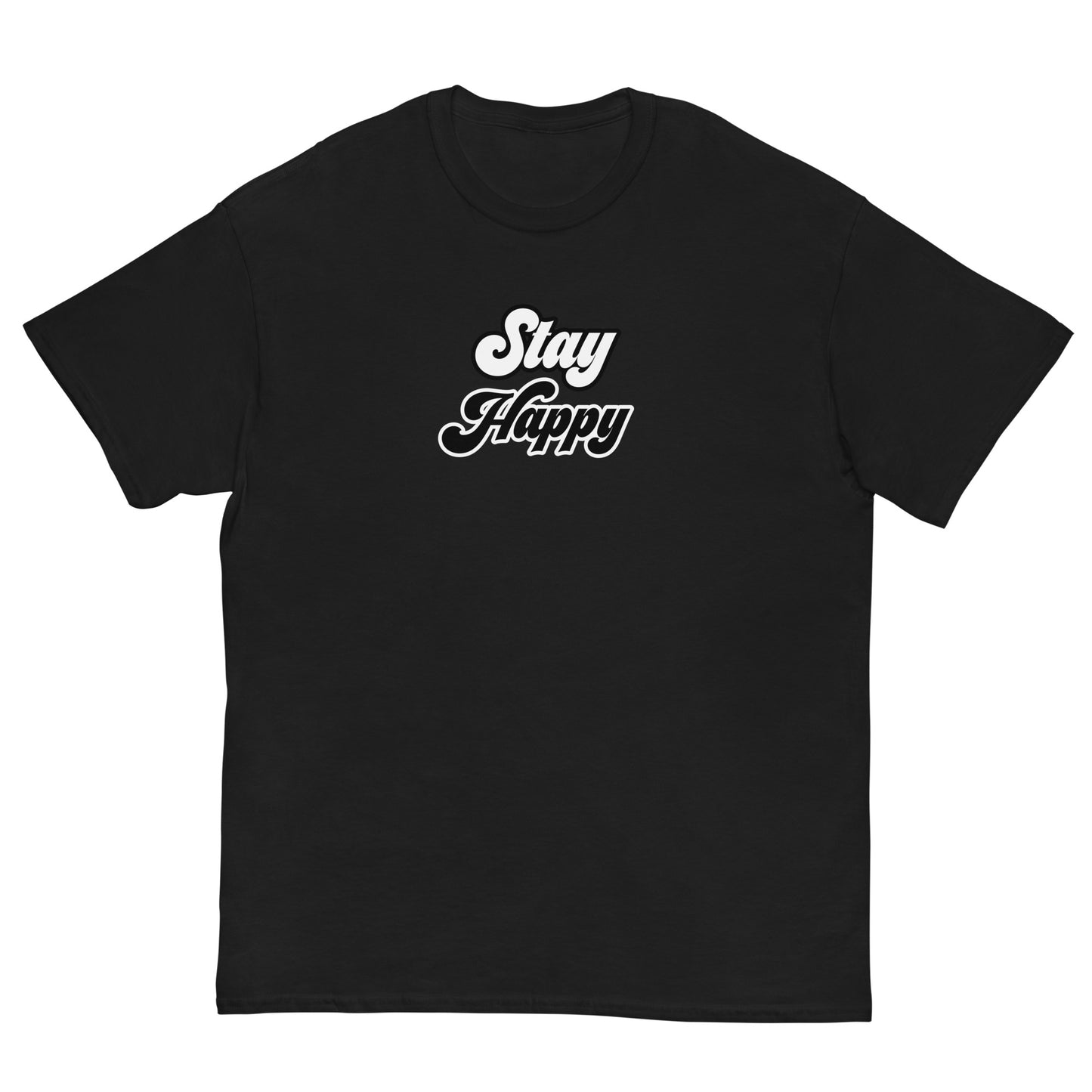 Unisex Stay Happy T-shirt