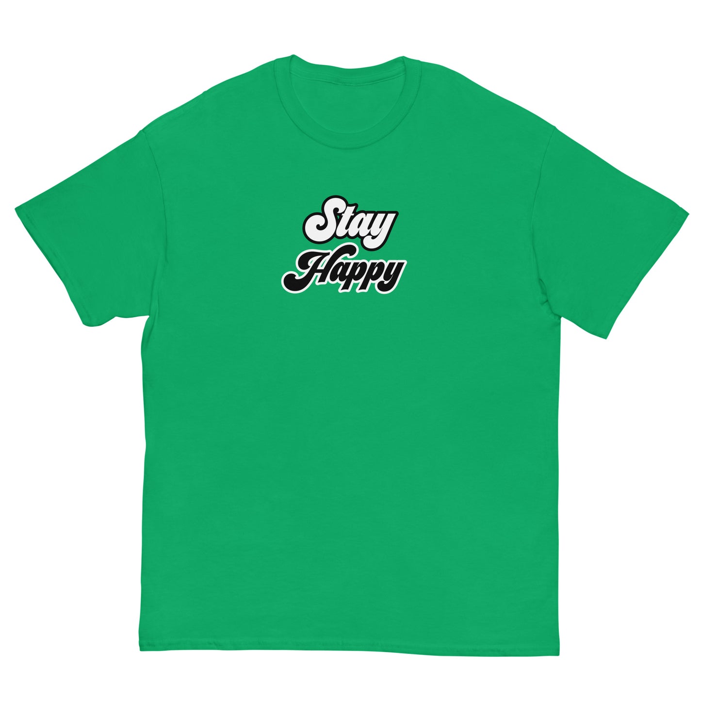 Unisex Stay Happy T-shirt