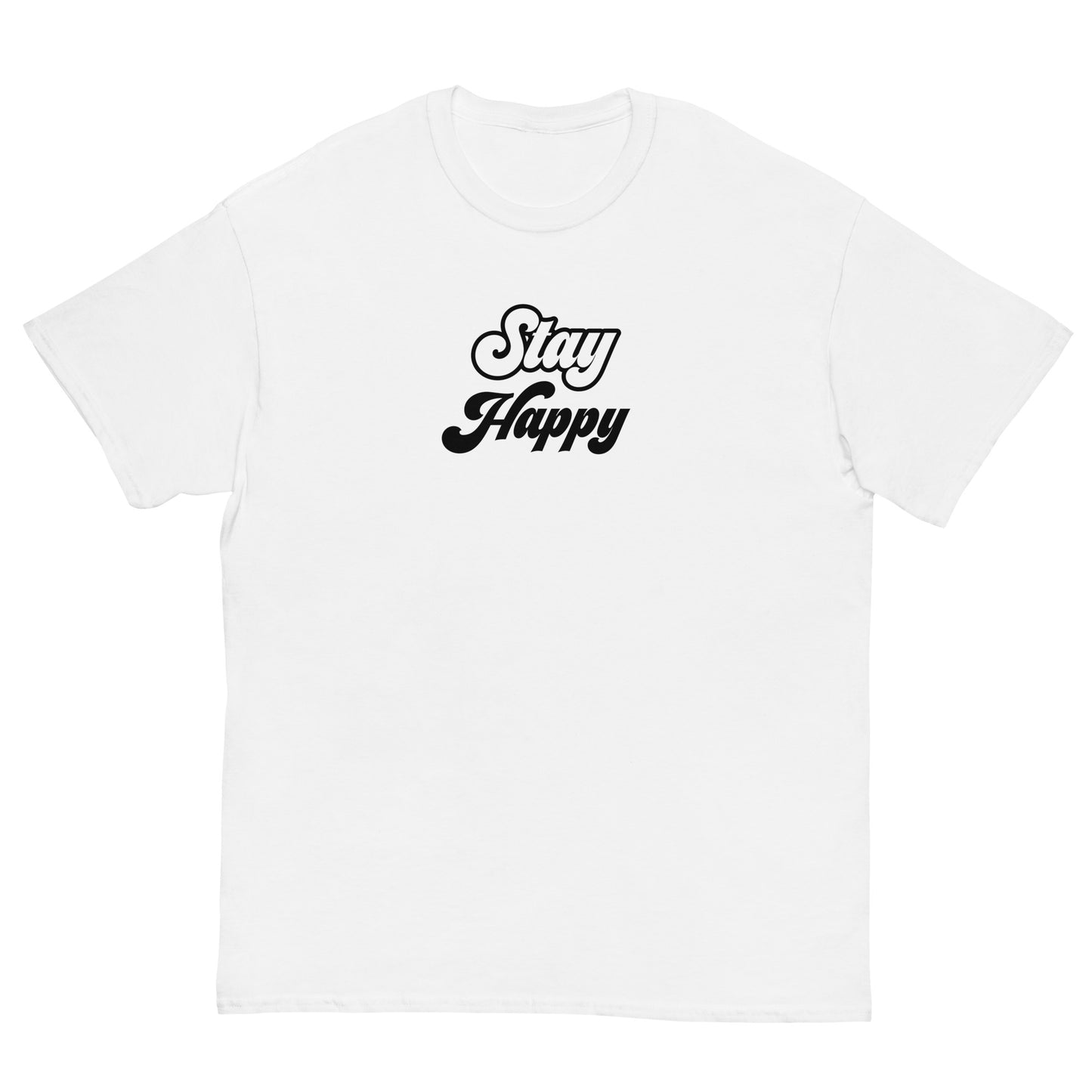Unisex Stay Happy T-shirt