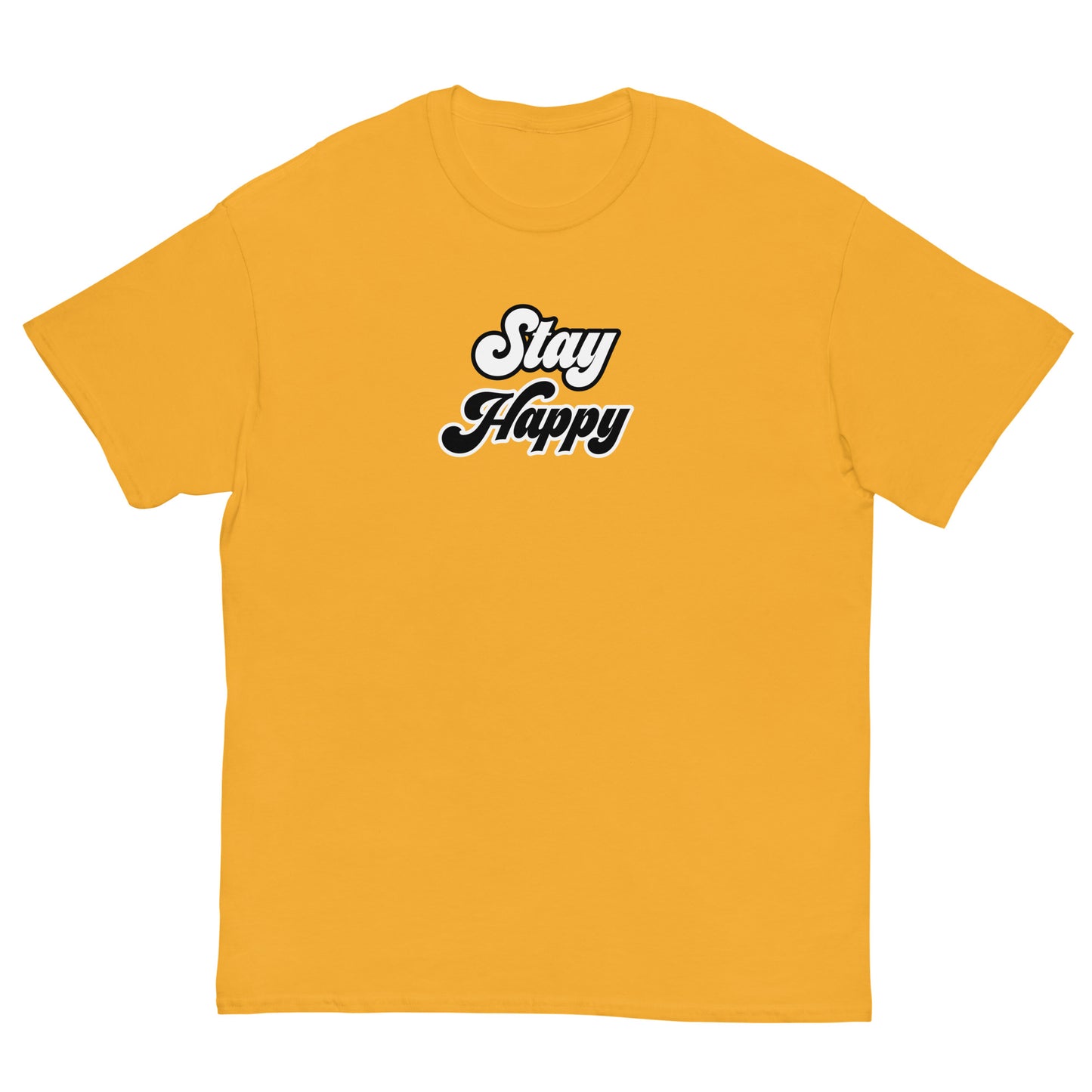 Unisex Stay Happy T-shirt